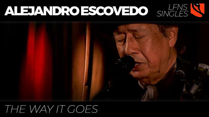 The Way It Goes | Alejandro Escovedo