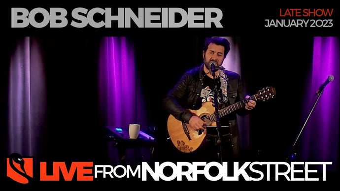 Bob Schneider | January 26, 2023 | Late Show