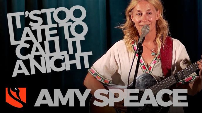 It's Too Late To Call It A Night | Amy Speace