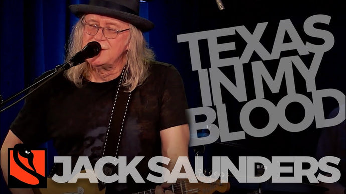 Texas In My Blood | Jack Saunders