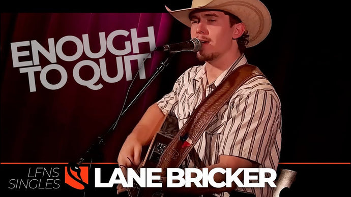 Enough to Quit | Lane Bricker