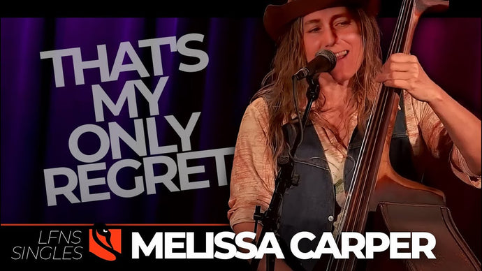 That's My Only Regret | Melissa Carper & Bonnie Montgomery