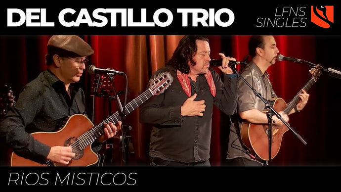 Rios Misticos | Del Castillo Trio