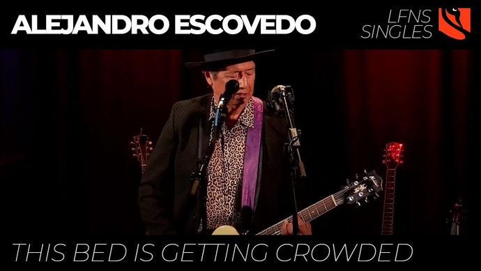 This Bed is Getting Crowded | Alejandro Escovedo