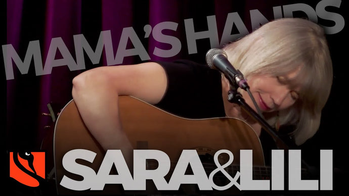 Mama's Hands | Sara & Lili