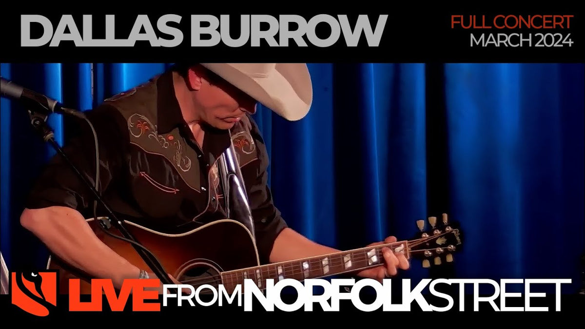 Dallas Burrow | March 8, 2024 – Live from Norfolk Street