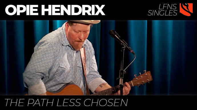 The Path Less Chosen | Opie Hendrix