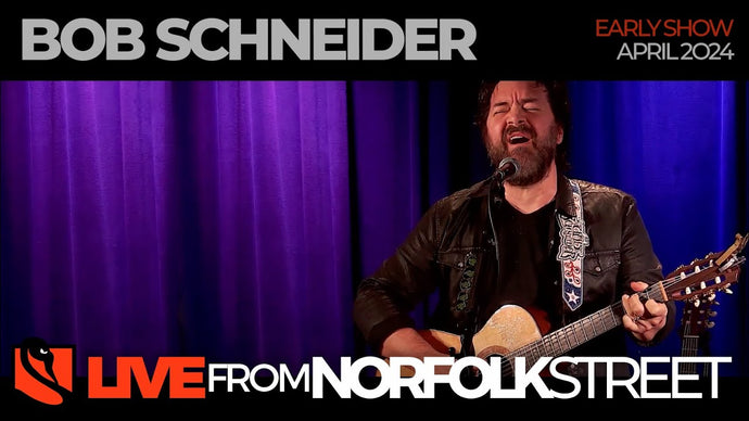Bob Schneider | April 18, 2024 | Early Show