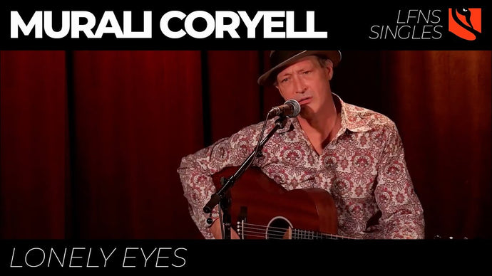 Lonely Eyes | Murali Coryell