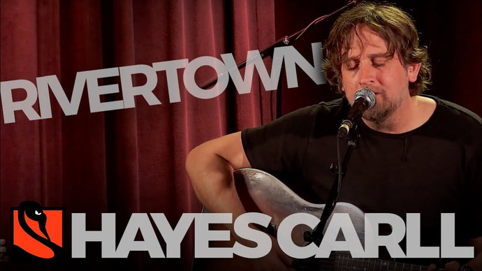 Rivertown | Hayes Carll