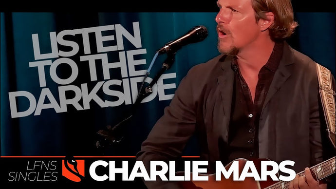 Listen to the Darkside | Charlie Mars