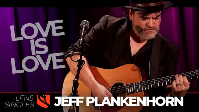 Love is Love | Jeff Plankenhorn